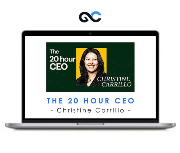 Christine Carrillo – The 20 Hour CEO