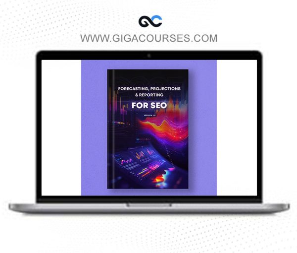 Charles Floate – Forecasting Projections and Reporting For SEO