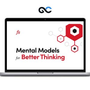Mental Models for Better Thinking – Farnam Street