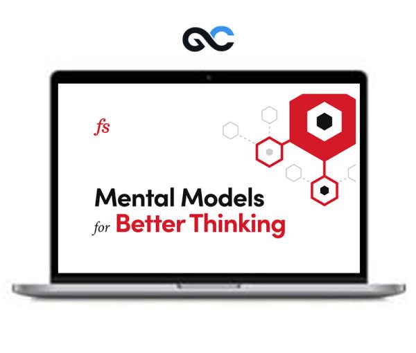 Mental Models for Better Thinking – Farnam Street