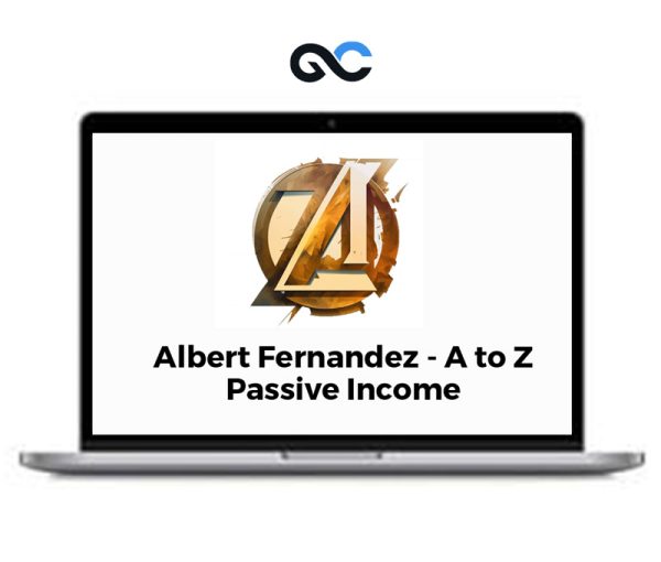 Albert Fernandez – A to Z Passive Income