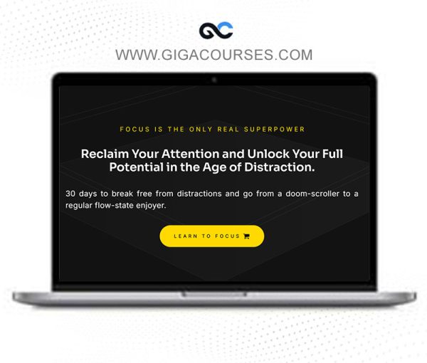 The Attention Focus Advantage – Mastering Modern Productivity