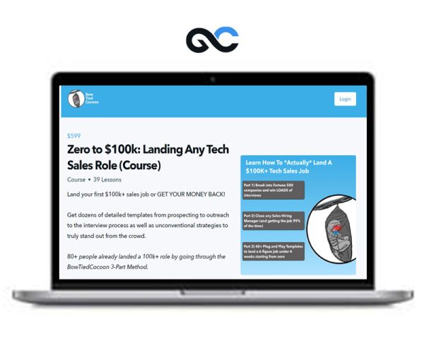 BowtiedCocoon – Zero to 100k – Landing Any Tech Sales Role