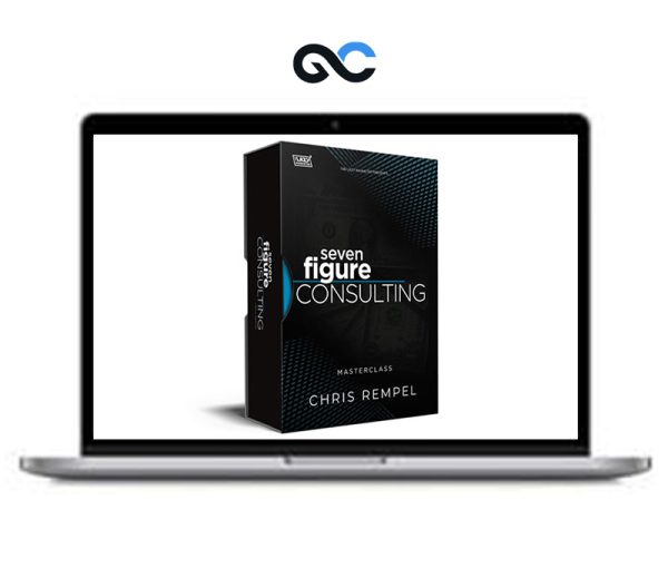 Chris Rempel – Masterclass 7-Figure Consulting
