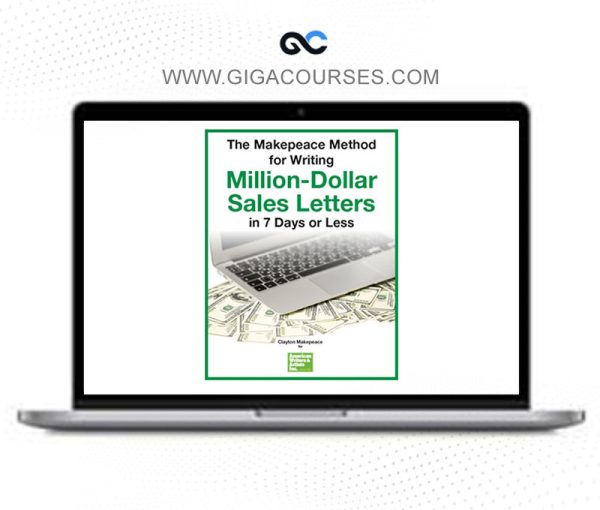 Clayton Makepeace – The Makepeace Method for Writing Million Dollar Sales