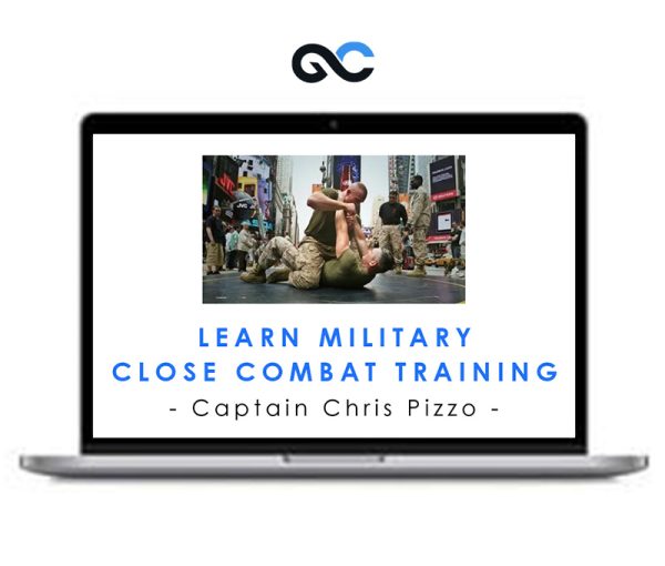 Learn Military Close Combat Training – Captain Chris Pizzo