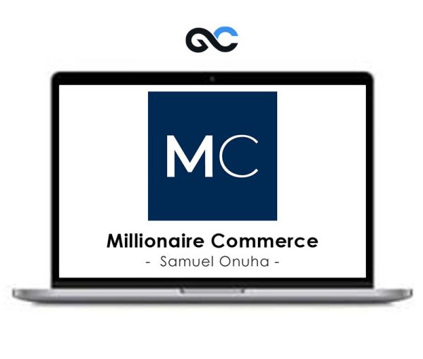 Samuel Onuha – Millionaire Commerce