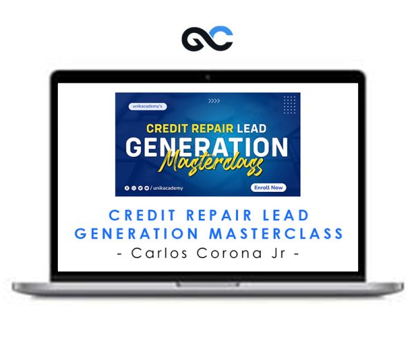 Carlos Corona Jr – Credit Repair Lead Generation Masterclass