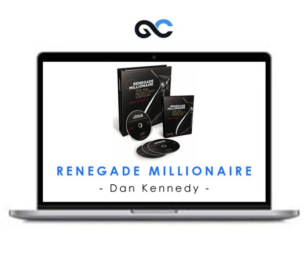 Renegade Millionaire – Dan Kennedy