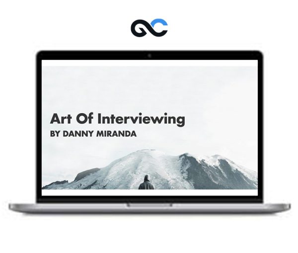 Danny Miranda – Art Of Interviewing