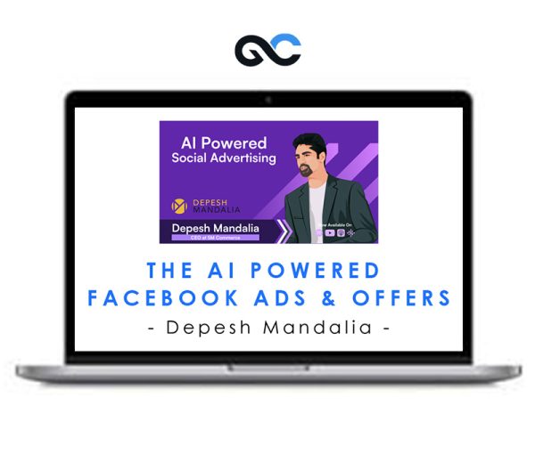 Depesh Mandalia – The AI Powered Facebook Ads & Offers Workshop 2024