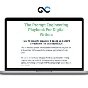 Dickie Bush & Nicolas Cole – The Prompt Engineering Playbook For Digital Writers