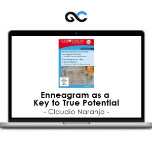 Claudio Naranjo – Enneagram as a Key to True Potential