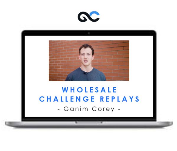 Ganim Corey – Wholesale Challenge Replays
