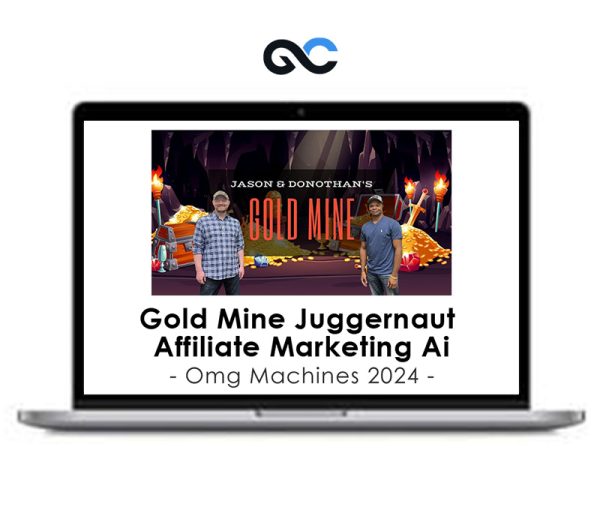 Omg Machines 2024 – Gold Mine Juggernaut Affiliate Marketing Ai
