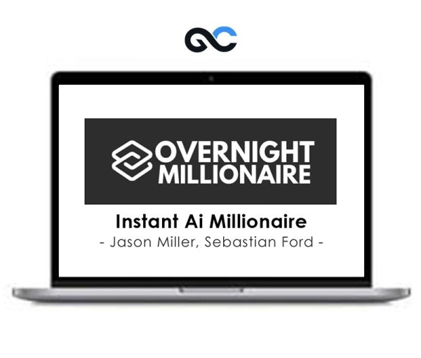 Jason Miller, Sebastian Ford – Instant Ai Millionaire