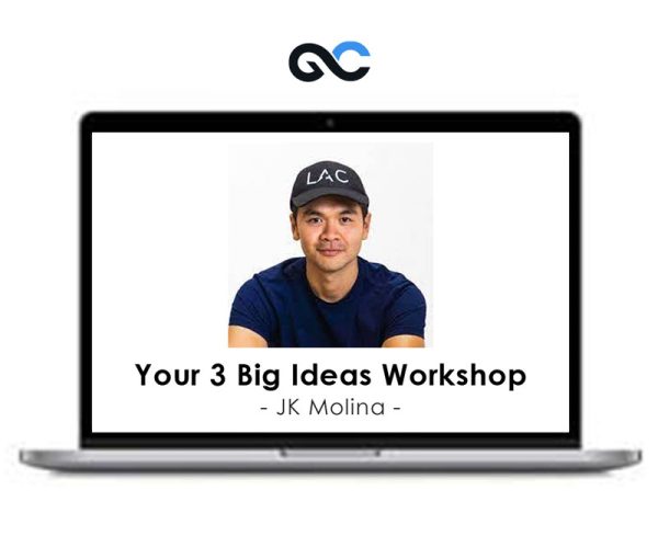 JK Molina – Your 3 Big Ideas Workshop