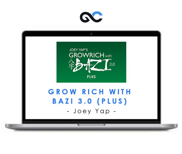 Joey Yap – Grow Rich with Bazi 3.0 (Plus)