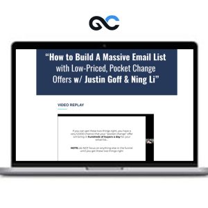 Justin Goff – How To Build A Massive Email List With Low-Priced ‘Pocket Change’ Offers