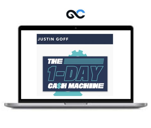 Justing Goff – The 1-Day Cash Machine