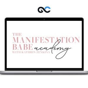 Kathrin Zenkina – The Manifestation Babe Academy