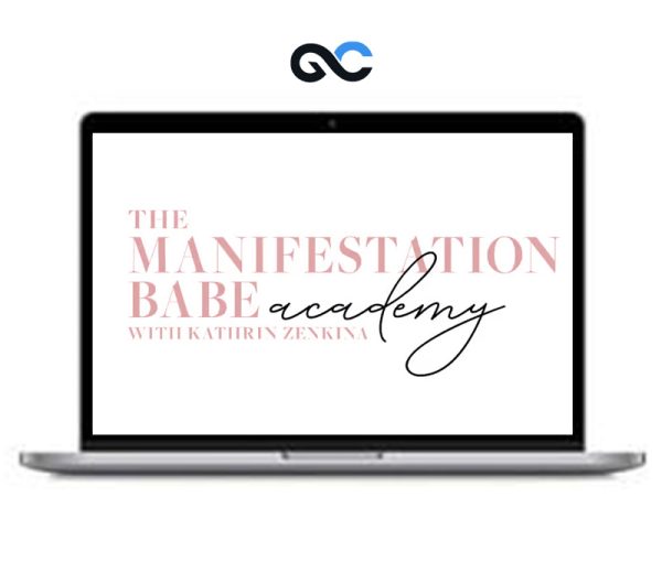 Kathrin Zenkina – The Manifestation Babe Academy