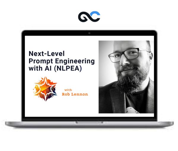 Rob Lennon – Next-Level Prompt Engineering with AI