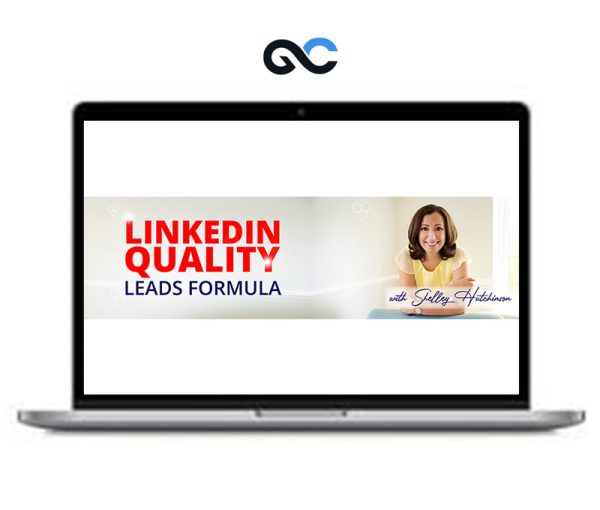 Shelley Hutchinson – LinkedIn Quality Leads Formula