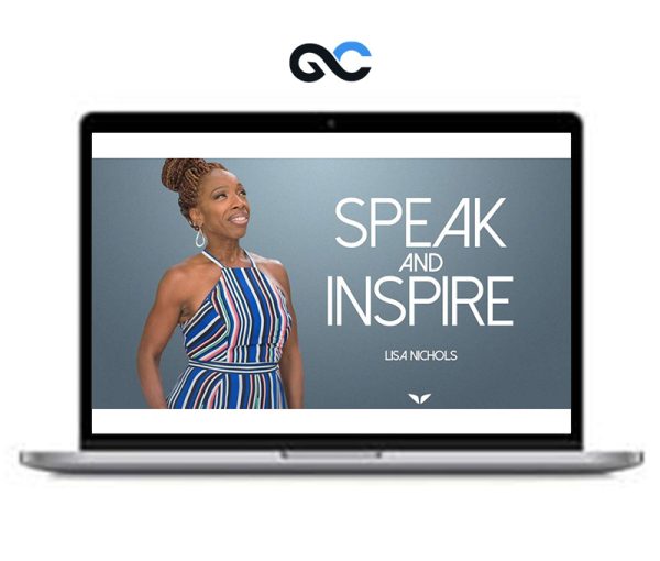 Mindvalley – Lisa Nichols – Speak and Inspire