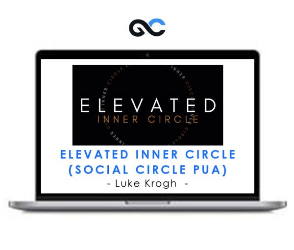 Luke Krogh – Elevated Inner Circle (Social Circle PUA)