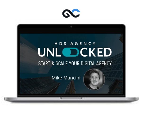 Mike Mancini – Ads Agency Unlocked