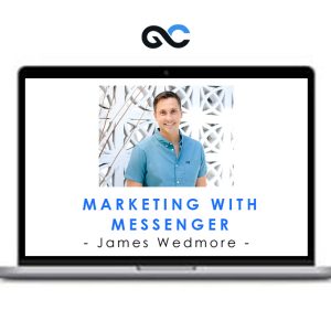 James Wedmore – Marketing with Messenger