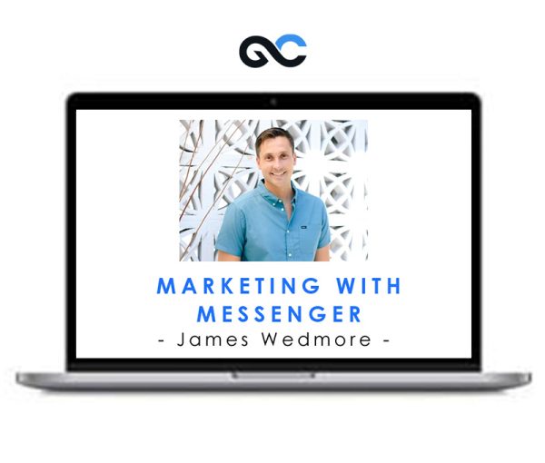 James Wedmore – Marketing with Messenger