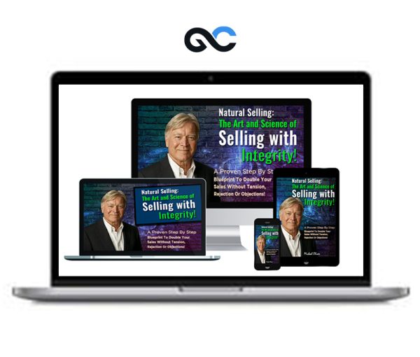 Michael Oliver – The Art & Science Of Selling With Integrity