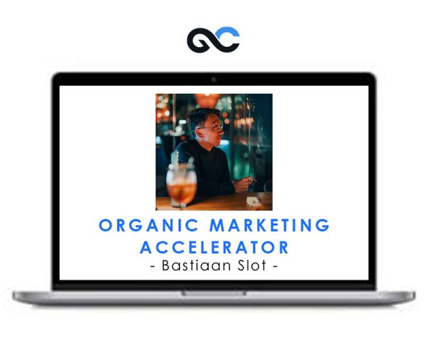 Bastiaan Slot – Organic Marketing Accelerator