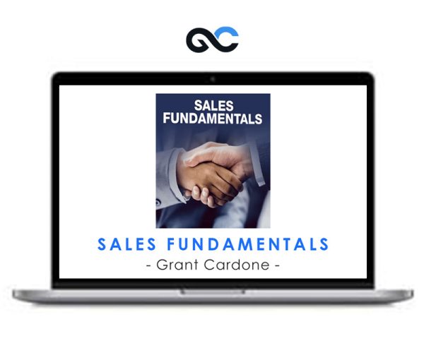 Grant Cardone – Sales Fundamentals