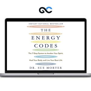 Sue Morter – Your Energy Codes – The Next Level of Energy Medicine