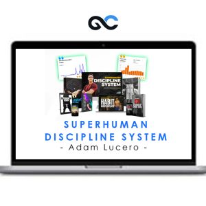 Adam Lucero – Superhuman Discipline System