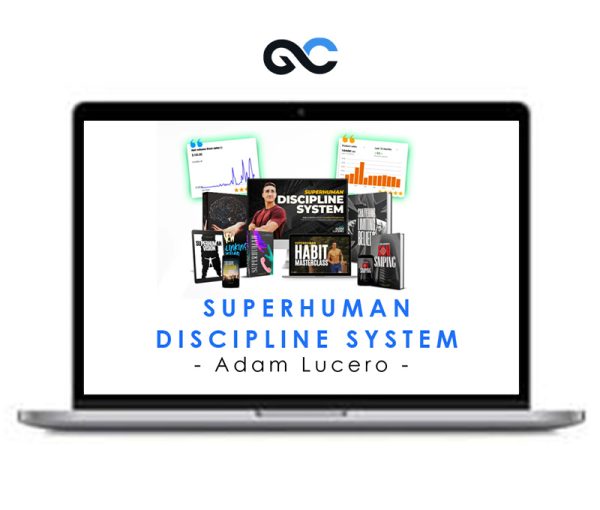 Adam Lucero – Superhuman Discipline System