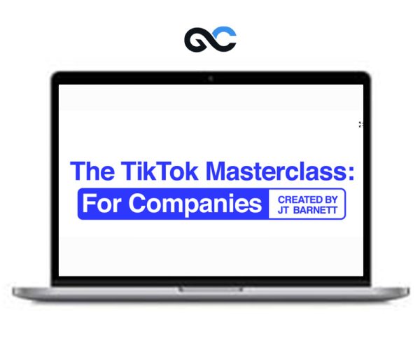 The TikTok Masterclass – For Companies – JT Barnett