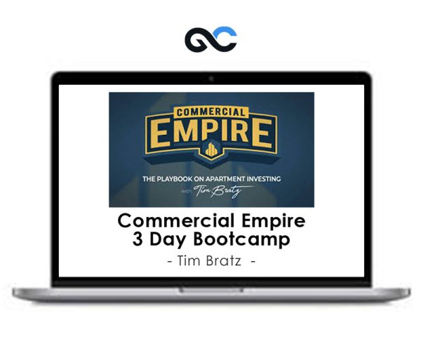 Tim Bratz – Commercial Empire 3 Day Bootcamp