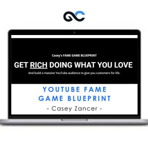 YouTube FAME GAME BLUEPRINT – Casey Zancer